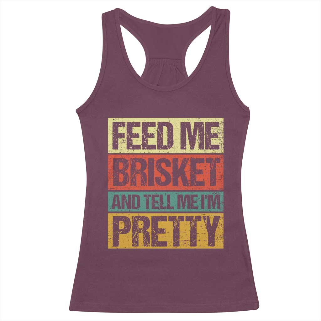 Funny Pitmaster BBQ Racerback Tank Top Feed Me Brisket Retro Smoker Grilling TS09 Maroon Print Your Wear