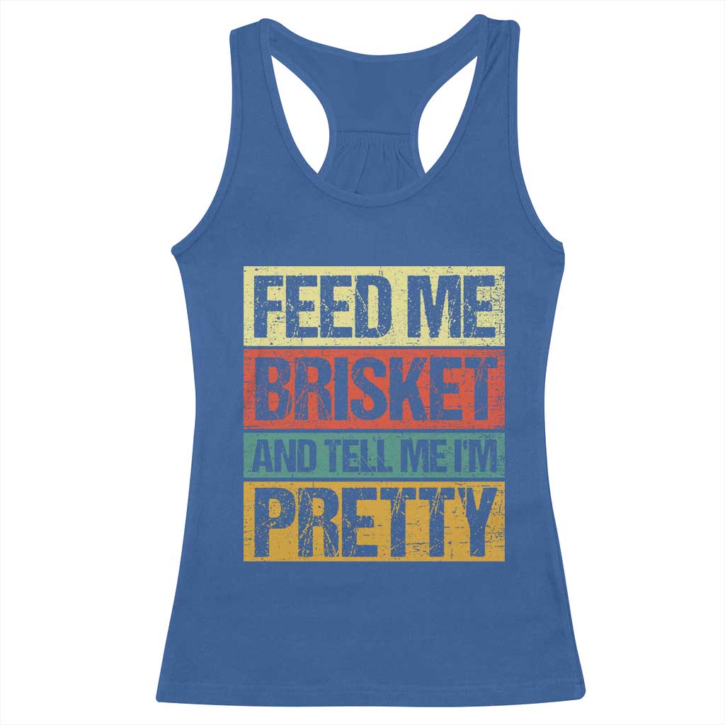 Funny Pitmaster BBQ Racerback Tank Top Feed Me Brisket Retro Smoker Grilling TS09 Royal Blue Print Your Wear