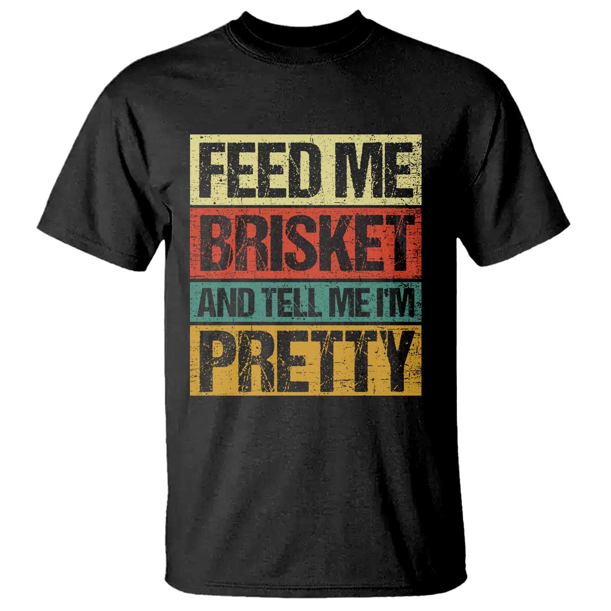 Funny Pitmaster BBQ T Shirt Feed Me Brisket Retro Smoker Grilling TS09 Black Print Your Wear