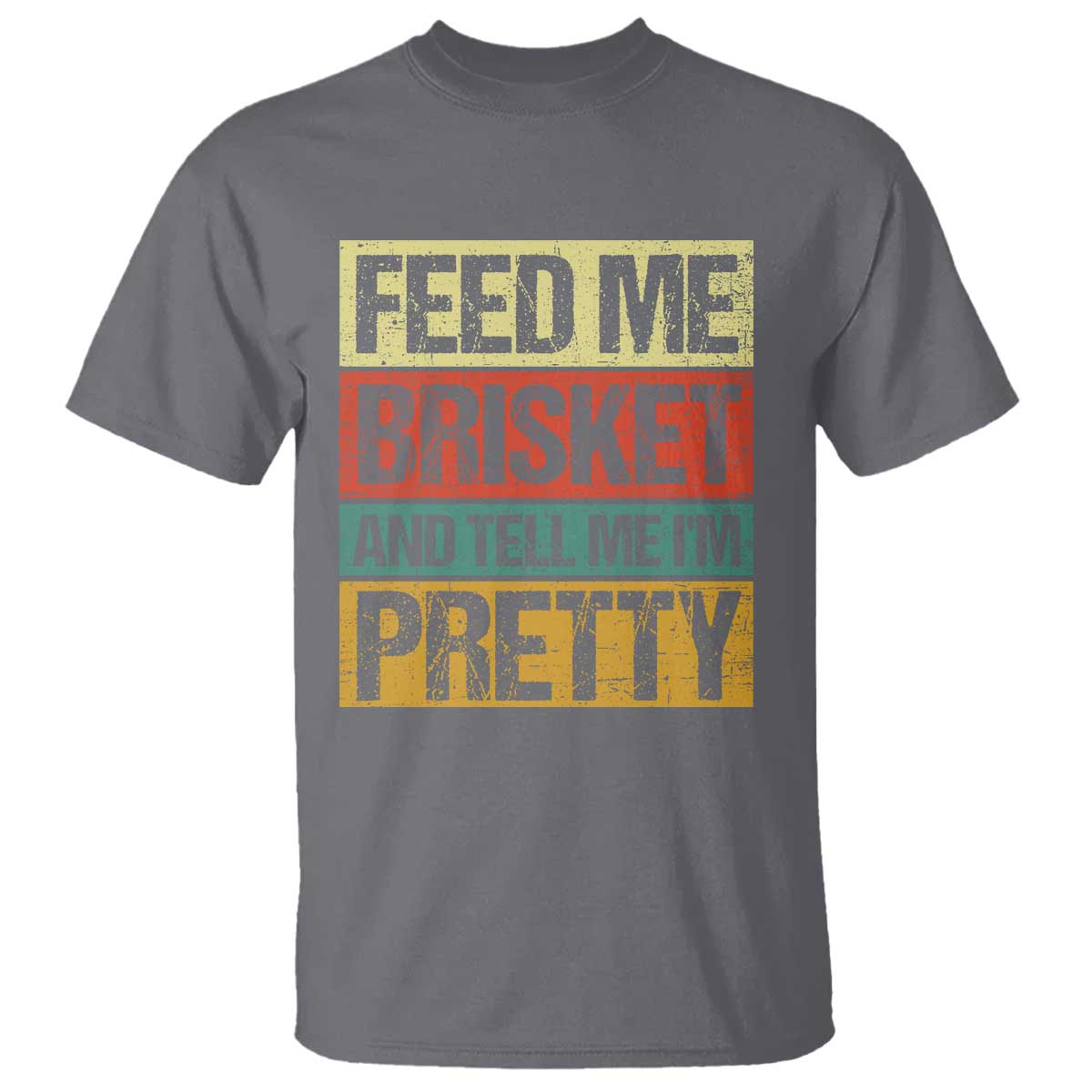 Funny Pitmaster BBQ T Shirt Feed Me Brisket Retro Smoker Grilling TS09 Charcoal Print Your Wear