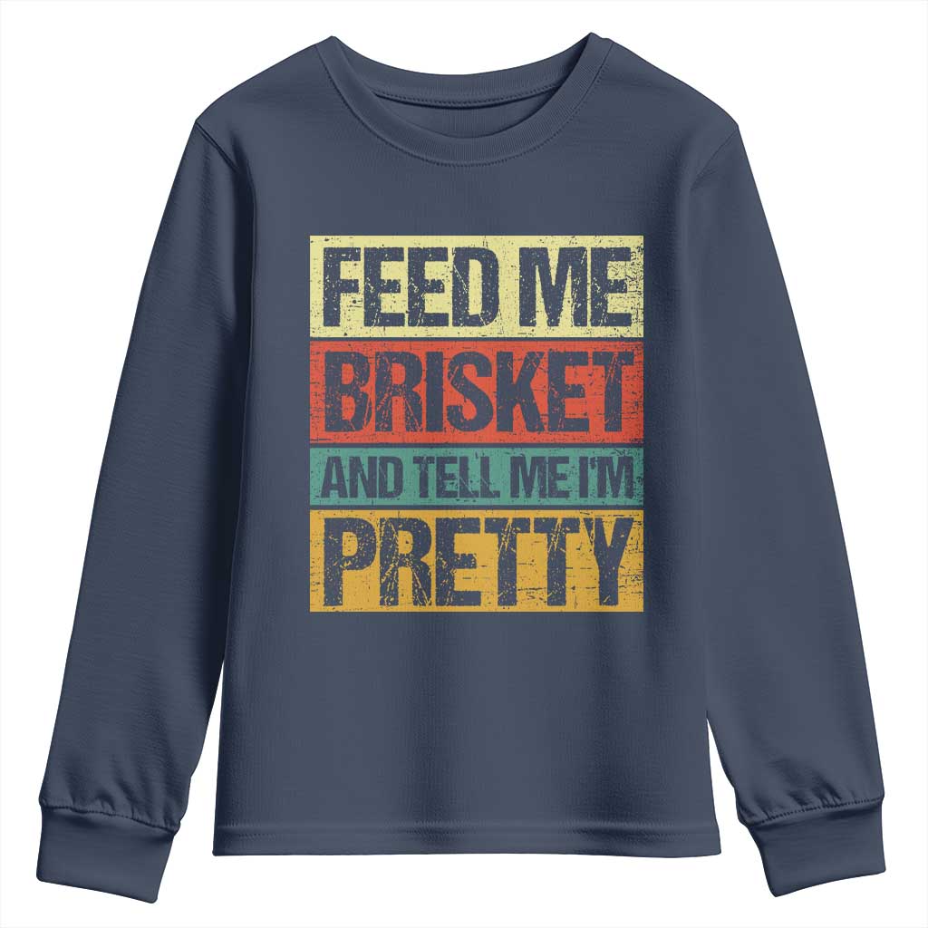 Funny Pitmaster BBQ Youth Sweatshirt Feed Me Brisket Retro Smoker Grilling TS09 Navy Print Your Wear