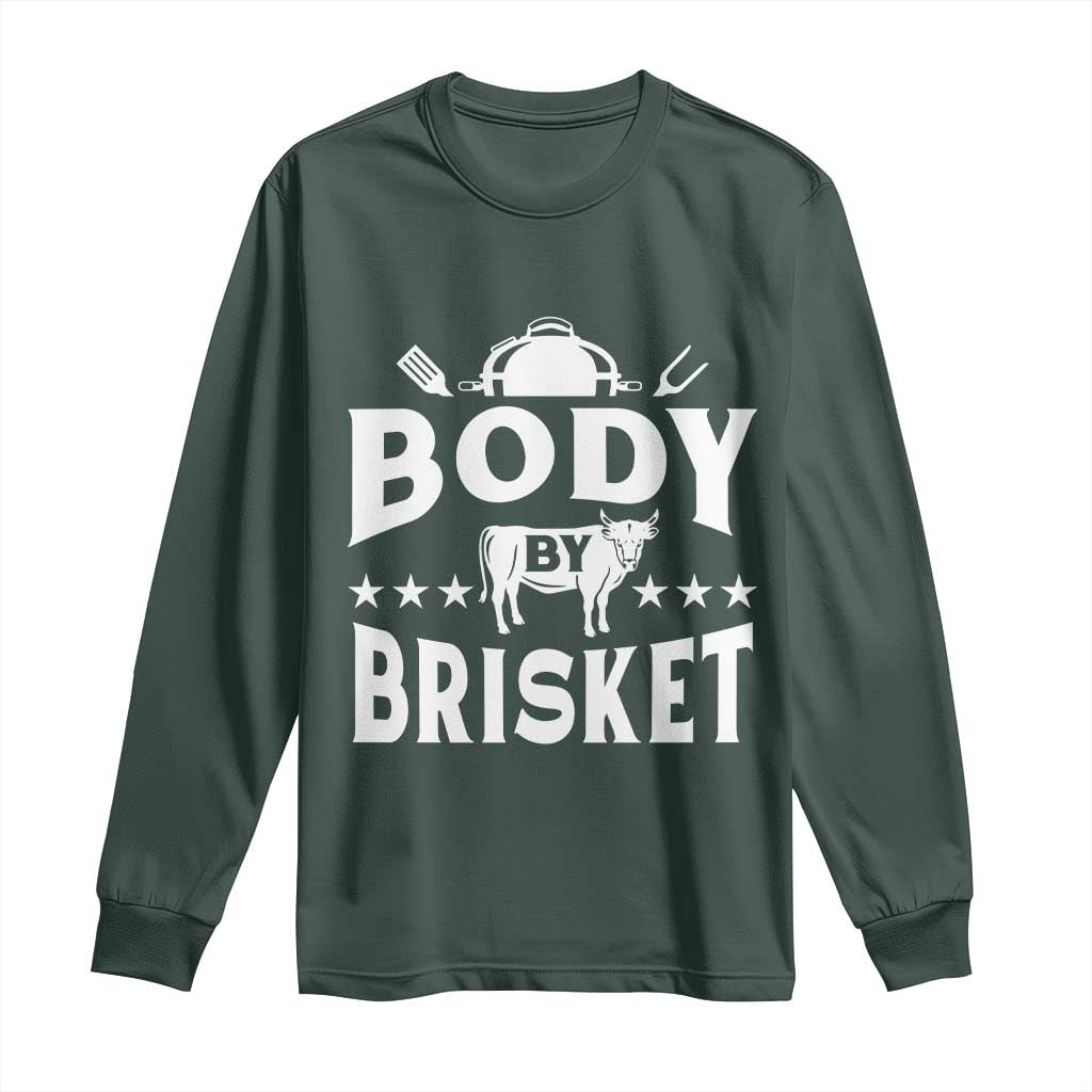 Funny Pitmaster BBQ Long Sleeve Shirt Body By Brisket Smoker Grilling TS09 Dark Forest Green Print Your Wear