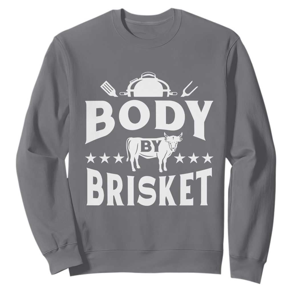 Funny Pitmaster BBQ Sweatshirt Body By Brisket Smoker Grilling TS09 Charcoal Print Your Wear