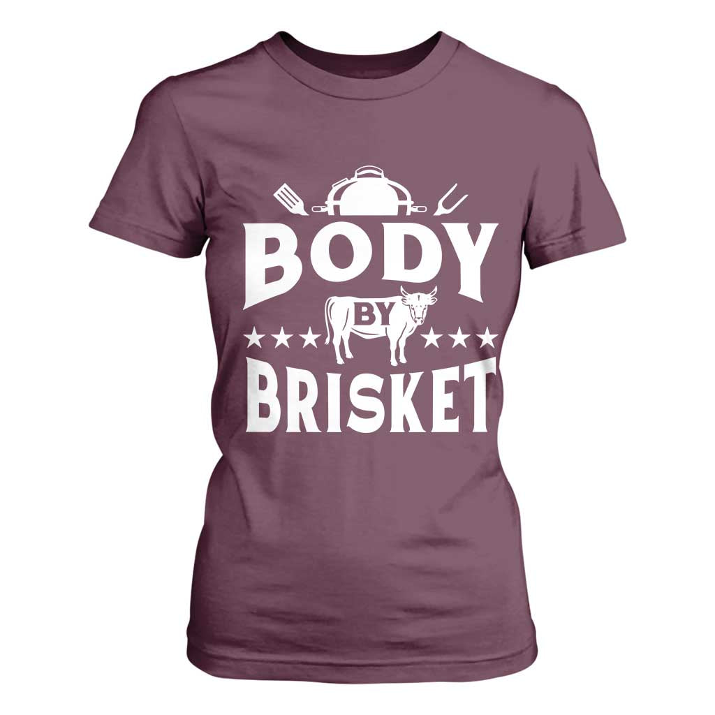Funny Pitmaster BBQ T Shirt For Women Body By Brisket Smoker Grilling TS09 Maroon Print Your Wear