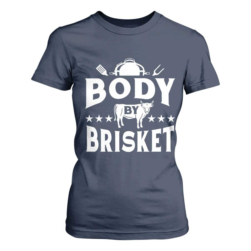 Funny Pitmaster BBQ T Shirt For Women Body By Brisket Smoker Grilling TS09 Navy Print Your Wear