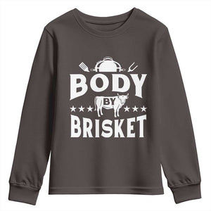 Funny Pitmaster BBQ Youth Sweatshirt Body By Brisket Smoker Grilling TS09 Dark Chocolate Print Your Wear