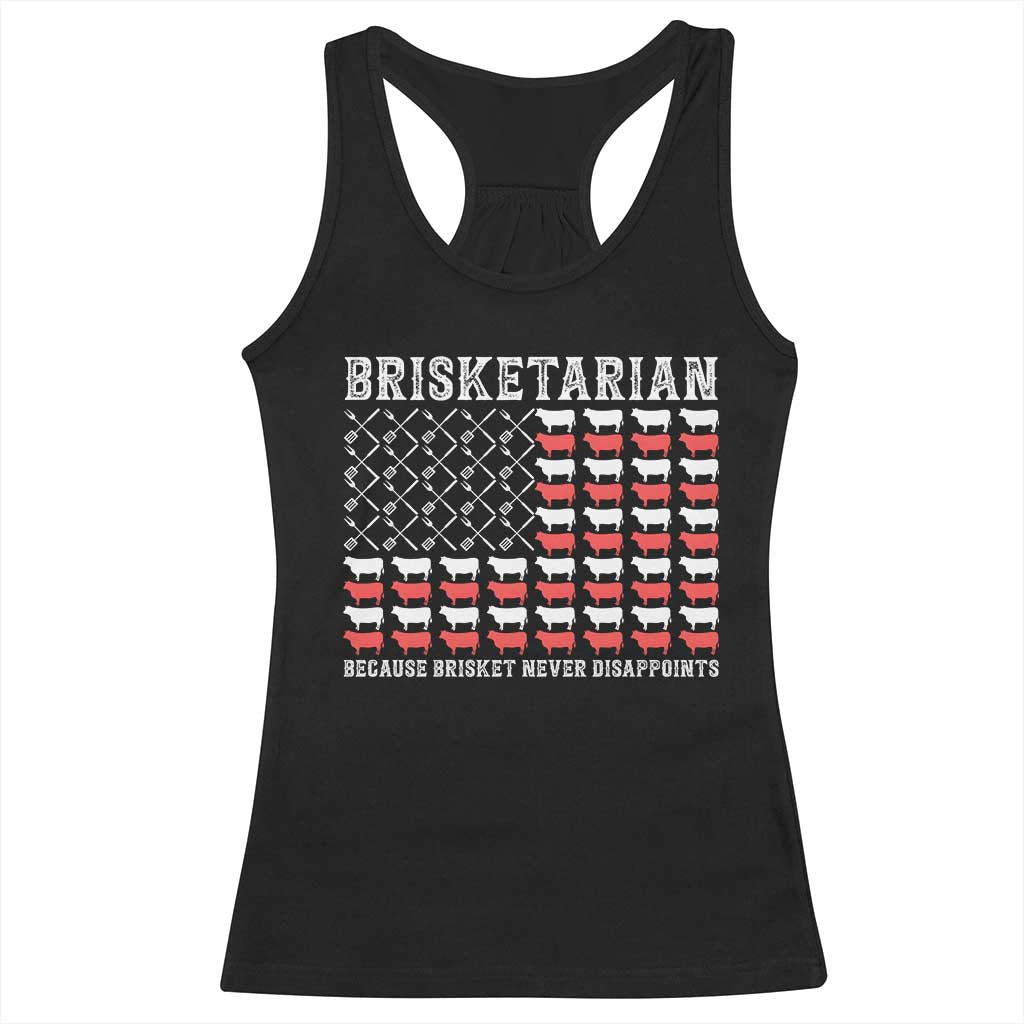 Funny BBQ Lover Racerback Tank Top Brisketarian Because Brisket Never Disappoints TS09 Black Print Your Wear