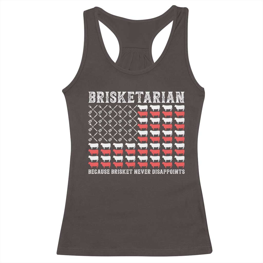 Funny BBQ Lover Racerback Tank Top Brisketarian Because Brisket Never Disappoints TS09 Dark Chocolate Print Your Wear