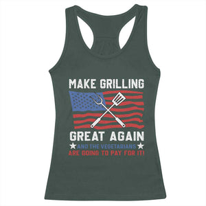 Funny BBQ Lover Racerback Tank Top Make Grilling Great Again And The Vegetarians Are Going To Pay For It TS09 Dark Forest Green Print Your Wear