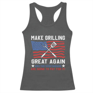 Funny BBQ Lover Racerback Tank Top Make Grilling Great Again And The Vegetarians Are Going To Pay For It TS09 Dark Heather Print Your Wear