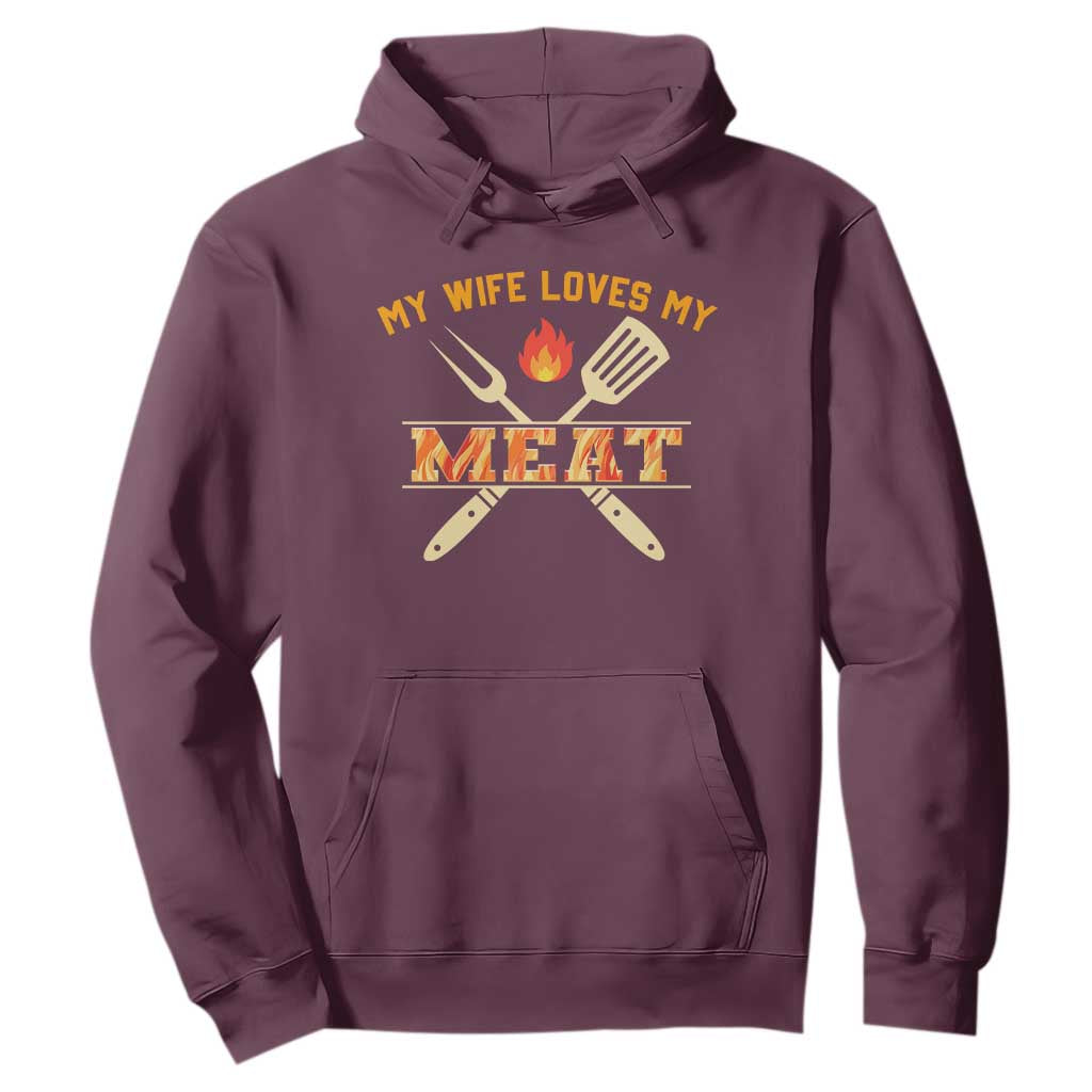 Funny BBQ Grilling Pitmaster Hoodie My Wife Loves My Meat TS09 Maroon Print Your Wear