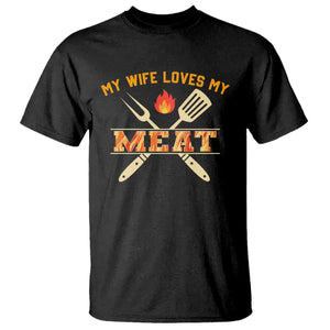 Funny BBQ Grilling Pitmaster T Shirt My Wife Loves My Meat TS09 Black Print Your Wear