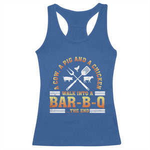 Funny BBQ Lover Racerback Tank Top A Cow A Pig And A Chicken Walk Into A Bar B Q Barbecue Pitmaster TS09 Royal Blue Print Your Wear