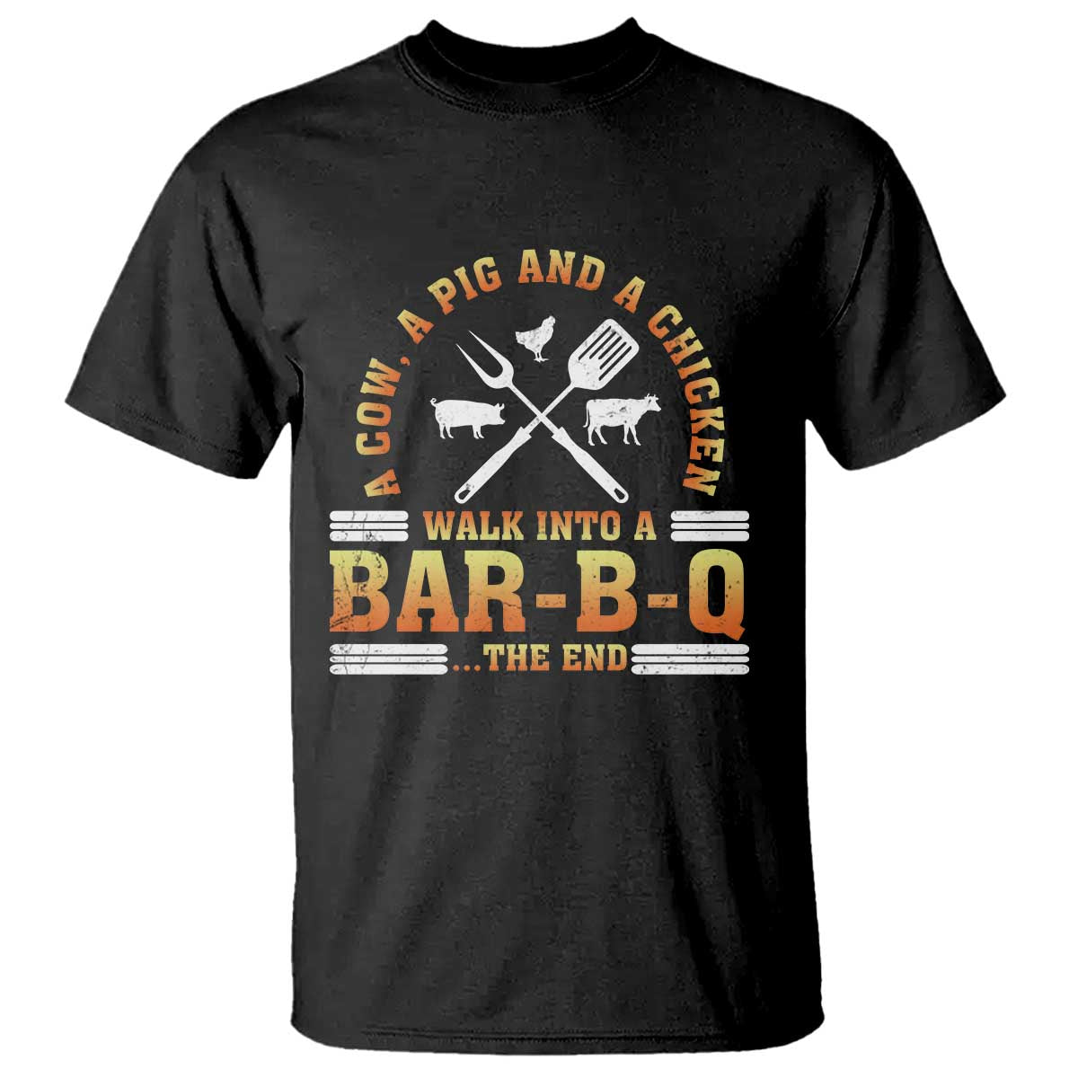 Funny BBQ Lover T Shirt A Cow A Pig And A Chicken Walk Into A Bar B Q Barbecue Pitmaster TS09 Black Print Your Wear