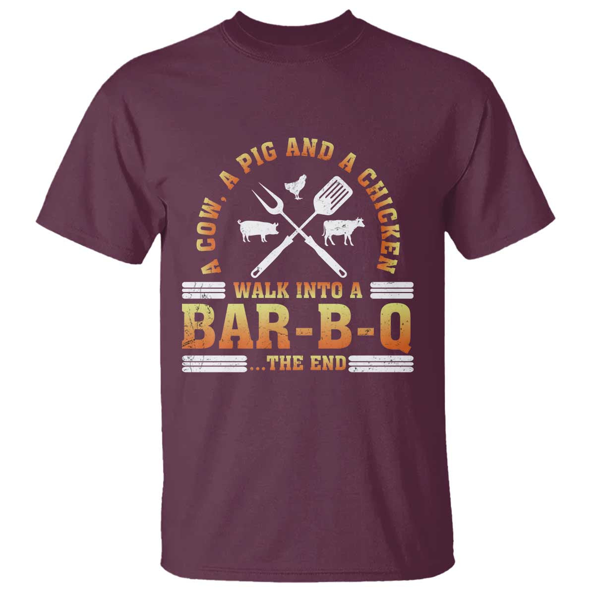 Funny BBQ Lover T Shirt A Cow A Pig And A Chicken Walk Into A Bar B Q Barbecue Pitmaster TS09 Maroon Print Your Wear