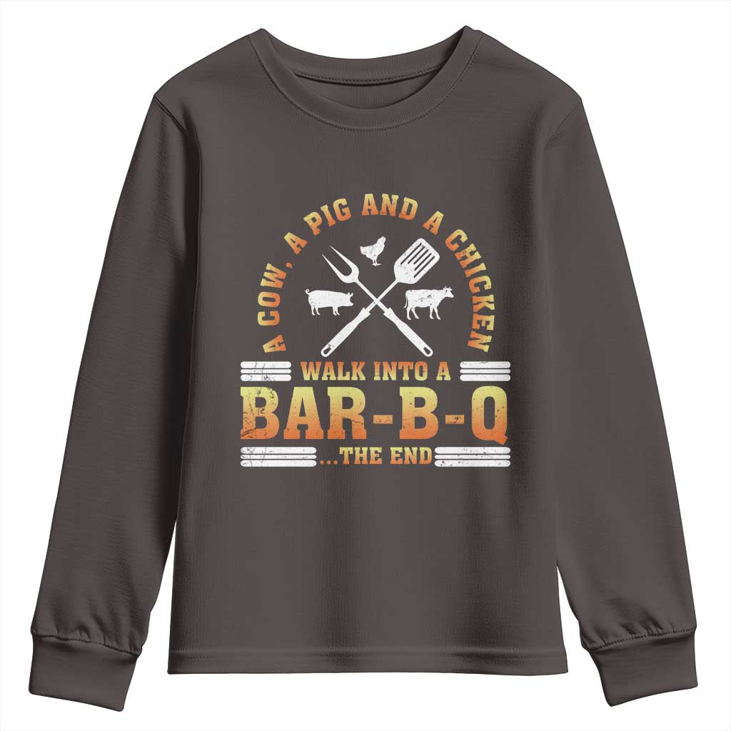 Funny BBQ Lover Youth Sweatshirt A Cow A Pig And A Chicken Walk Into A Bar B Q Barbecue Pitmaster TS09 Dark Chocolate Print Your Wear
