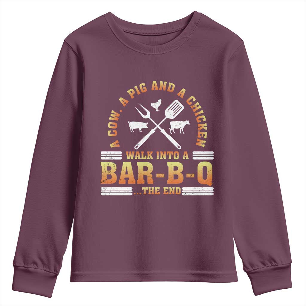 Funny BBQ Lover Youth Sweatshirt A Cow A Pig And A Chicken Walk Into A Bar B Q Barbecue Pitmaster TS09 Maroon Print Your Wear