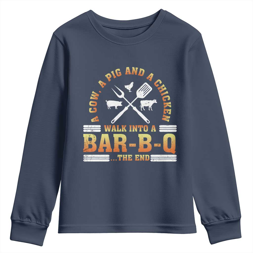 Funny BBQ Lover Youth Sweatshirt A Cow A Pig And A Chicken Walk Into A Bar B Q Barbecue Pitmaster TS09 Navy Print Your Wear