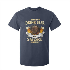 Funny BBQ Beer Lover T Shirt For Kid Just Want To Drink Beer And Smoke Some Meat Beefsteak TS09 Navy Print Your Wear