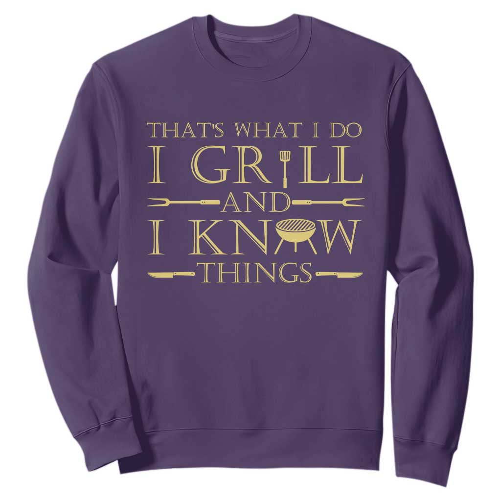 Funny BBQ Grilling Pitmaster Sweatshirt I Grill And Know Things TS09 Purple Print Your Wear