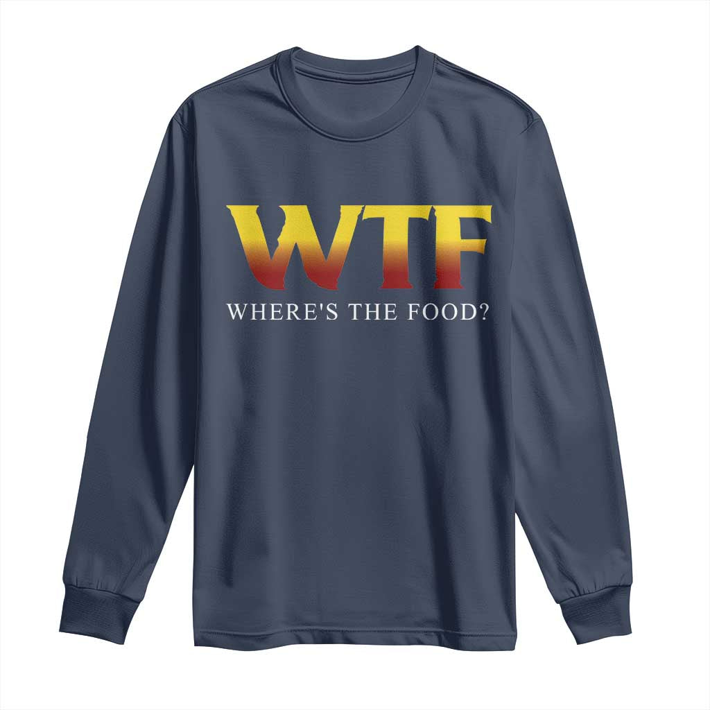 Funny BBQ Lover Long Sleeve Shirt WTF Where's The Food Grilling TS09 Navy Print Your Wear