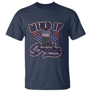 Funny BBQ Grilling T Shirt Mind If I Smoke Smoker TS09 Navy Print Your Wear