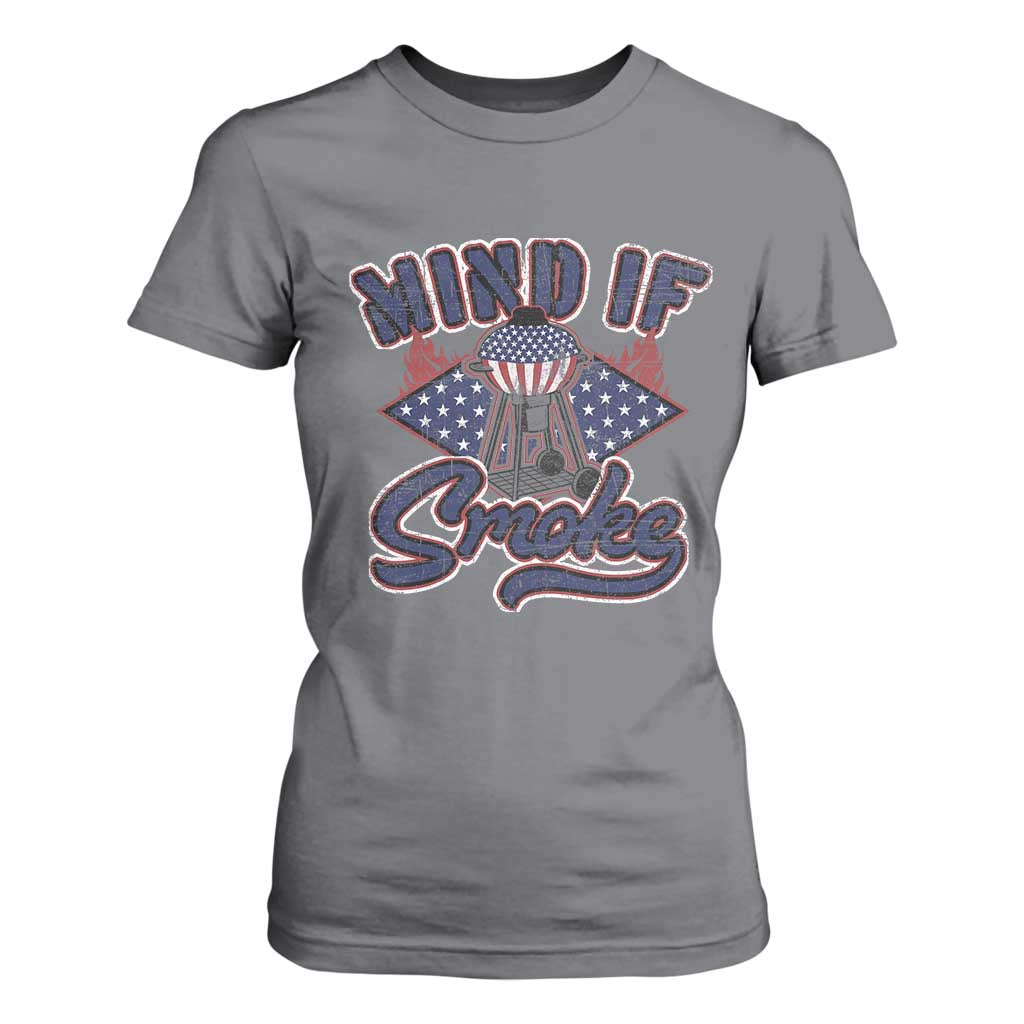 Funny BBQ Grilling T Shirt For Women Mind If I Smoke Smoker TS09 Charcoal Print Your Wear