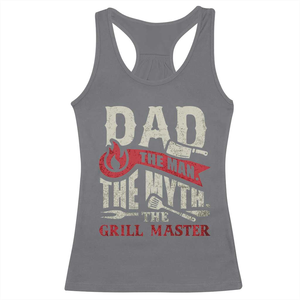 Funny BBQ Grilling Pitmaster Racerback Tank Top Dad The Man The Myth The Grill Master TS09 Charcoal Print Your Wear