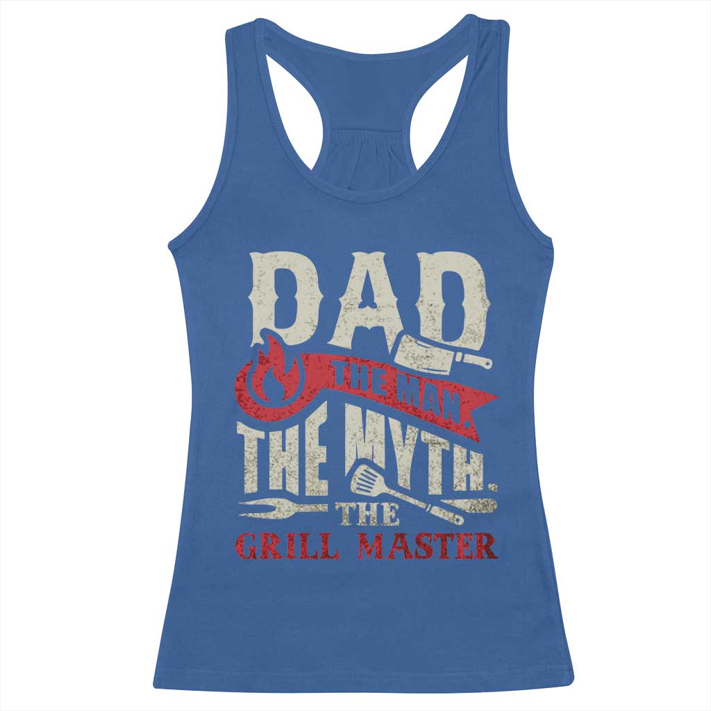 Funny BBQ Grilling Pitmaster Racerback Tank Top Dad The Man The Myth The Grill Master TS09 Royal Blue Print Your Wear