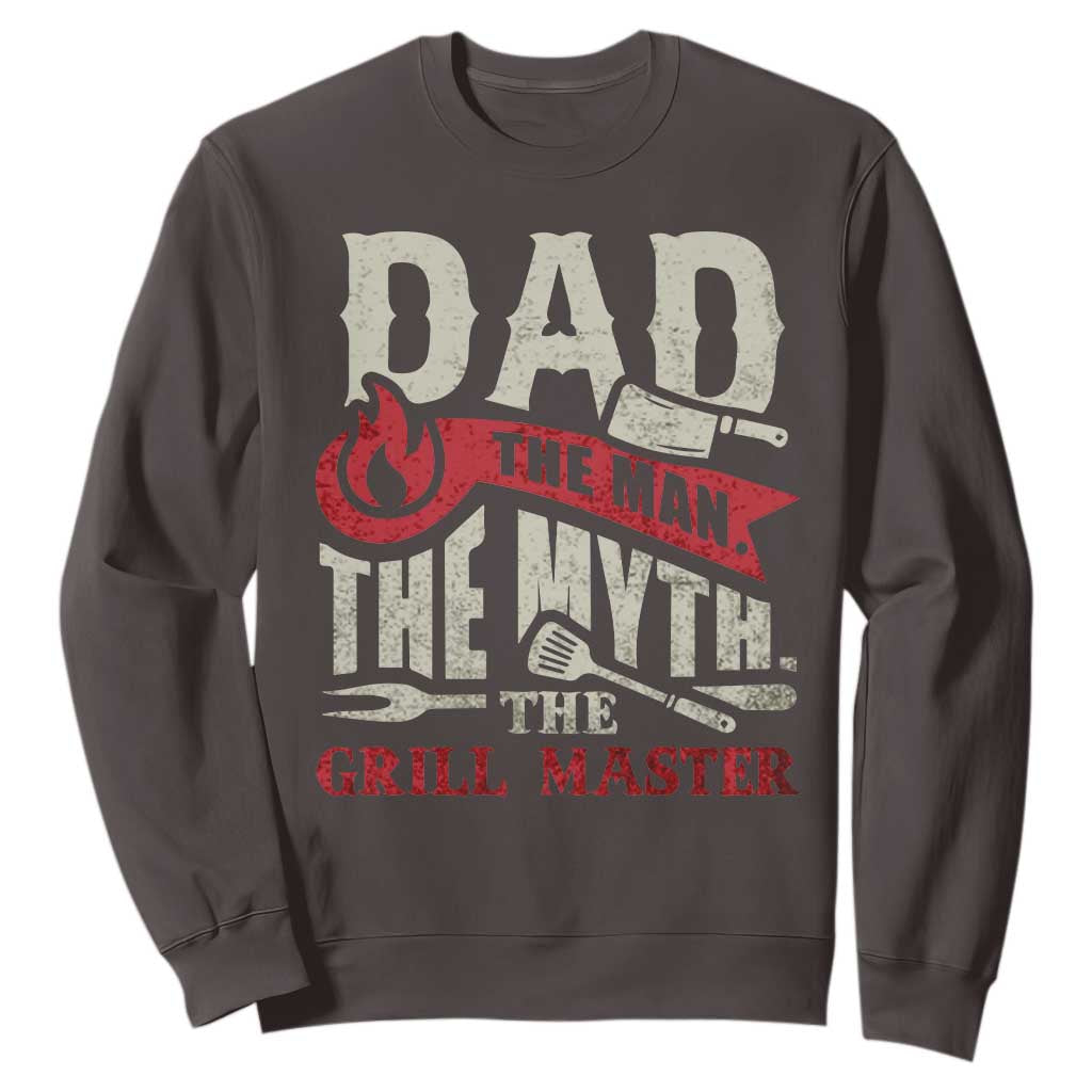 Funny BBQ Grilling Pitmaster Sweatshirt Dad The Man The Myth The Grill Master TS09 Dark Chocolate Print Your Wear