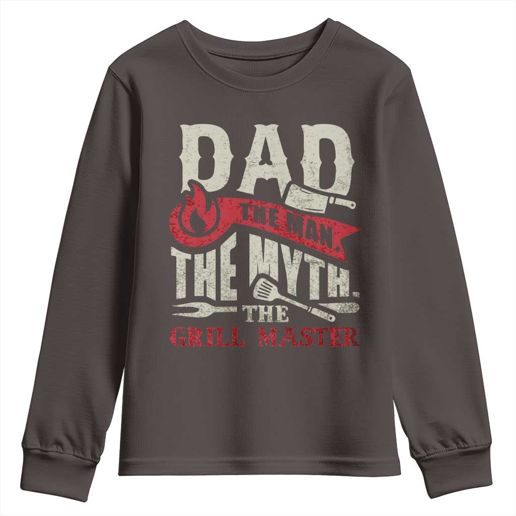 Funny BBQ Grilling Pitmaster Youth Sweatshirt Dad The Man The Myth The Grill Master TS09 Dark Chocolate Print Your Wear