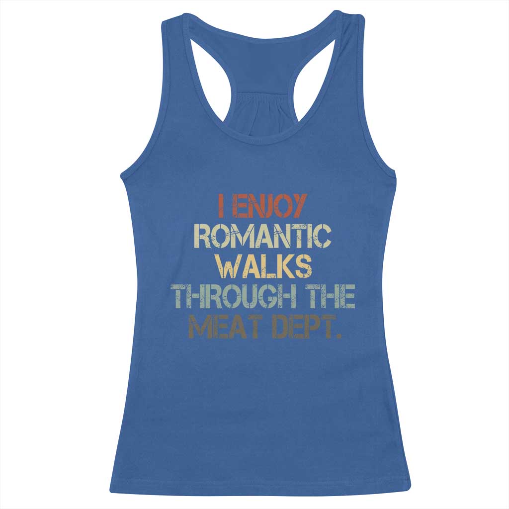Funny BBQ Grilling Racerback Tank Top I Enjoy Romantic Walks Through The Meat Dept TS09 Royal Blue Print Your Wear
