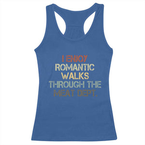 Funny BBQ Grilling Racerback Tank Top I Enjoy Romantic Walks Through The Meat Dept TS09 Royal Blue Print Your Wear