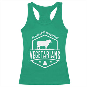 Funny Vegetarians My Food Shits On Your Food Racerback Tank Top TS09 Irish Green Print Your Wear