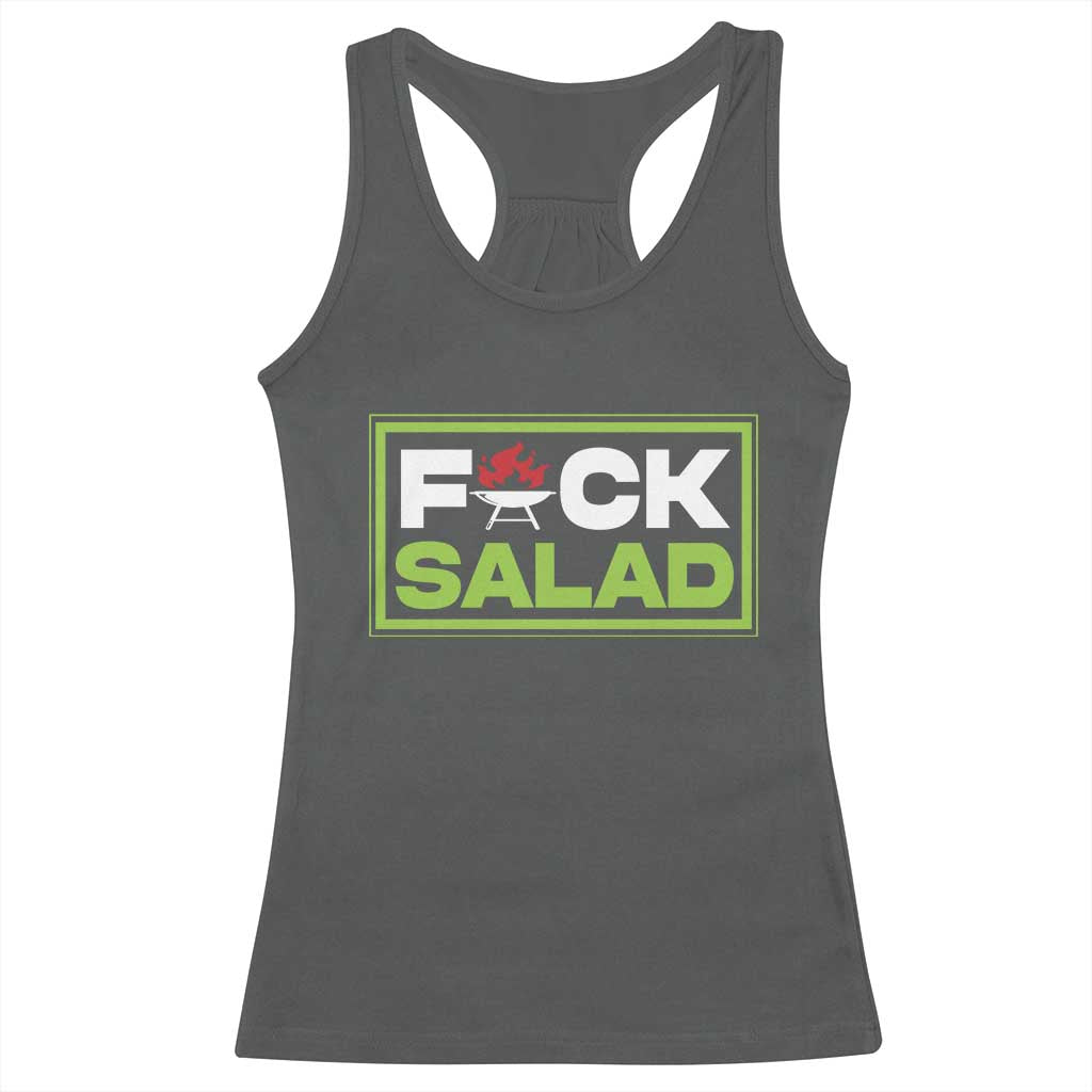 Funny BBQ Lover Racerback Tank Top Fxxk Salad Anti Vegan Jokes TS09 Dark Heather Print Your Wear