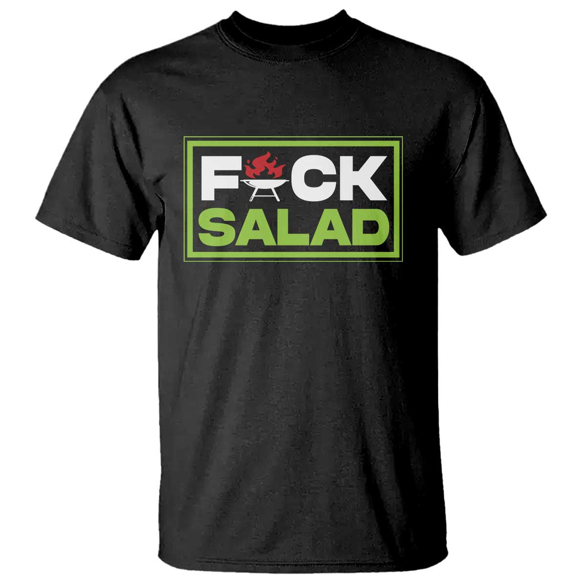 Funny BBQ Lover T Shirt Fxxk Salad Anti Vegan Jokes TS09 Black Print Your Wear