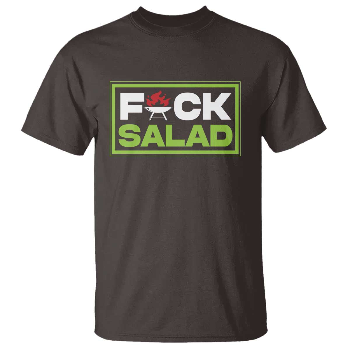 Funny BBQ Lover T Shirt Fxxk Salad Anti Vegan Jokes TS09 Dark Chocolate Print Your Wear