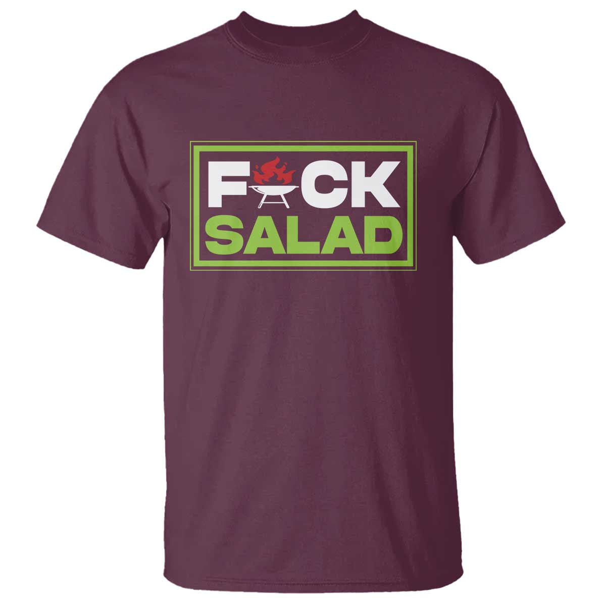 Funny BBQ Lover T Shirt Fxxk Salad Anti Vegan Jokes TS09 Maroon Print Your Wear