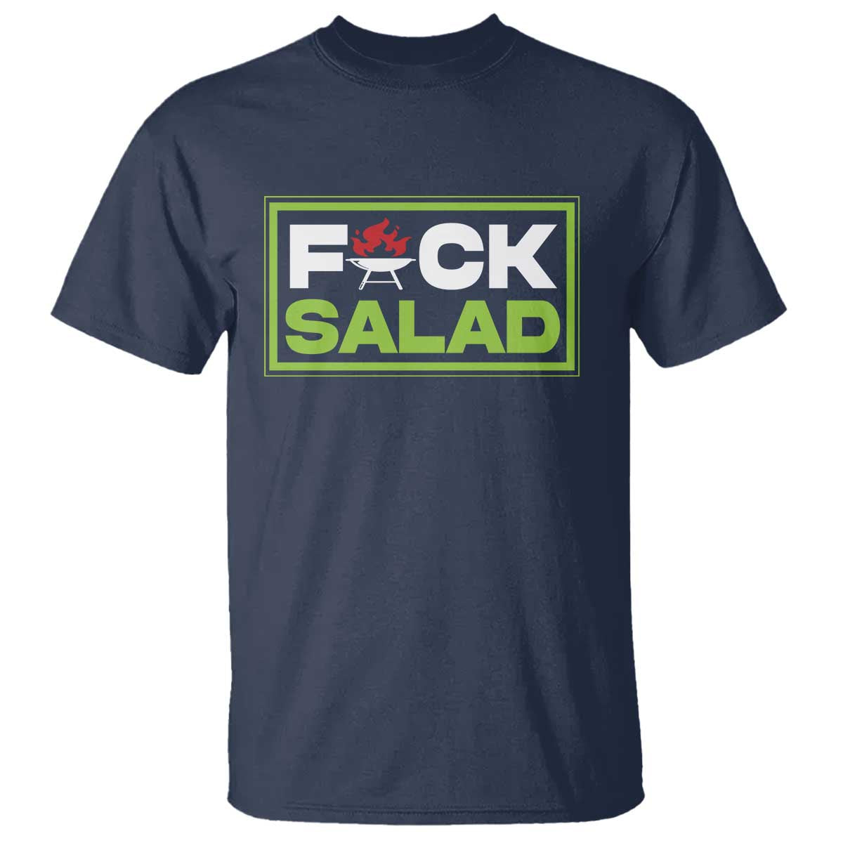 Funny BBQ Lover T Shirt Fxxk Salad Anti Vegan Jokes TS09 Navy Print Your Wear