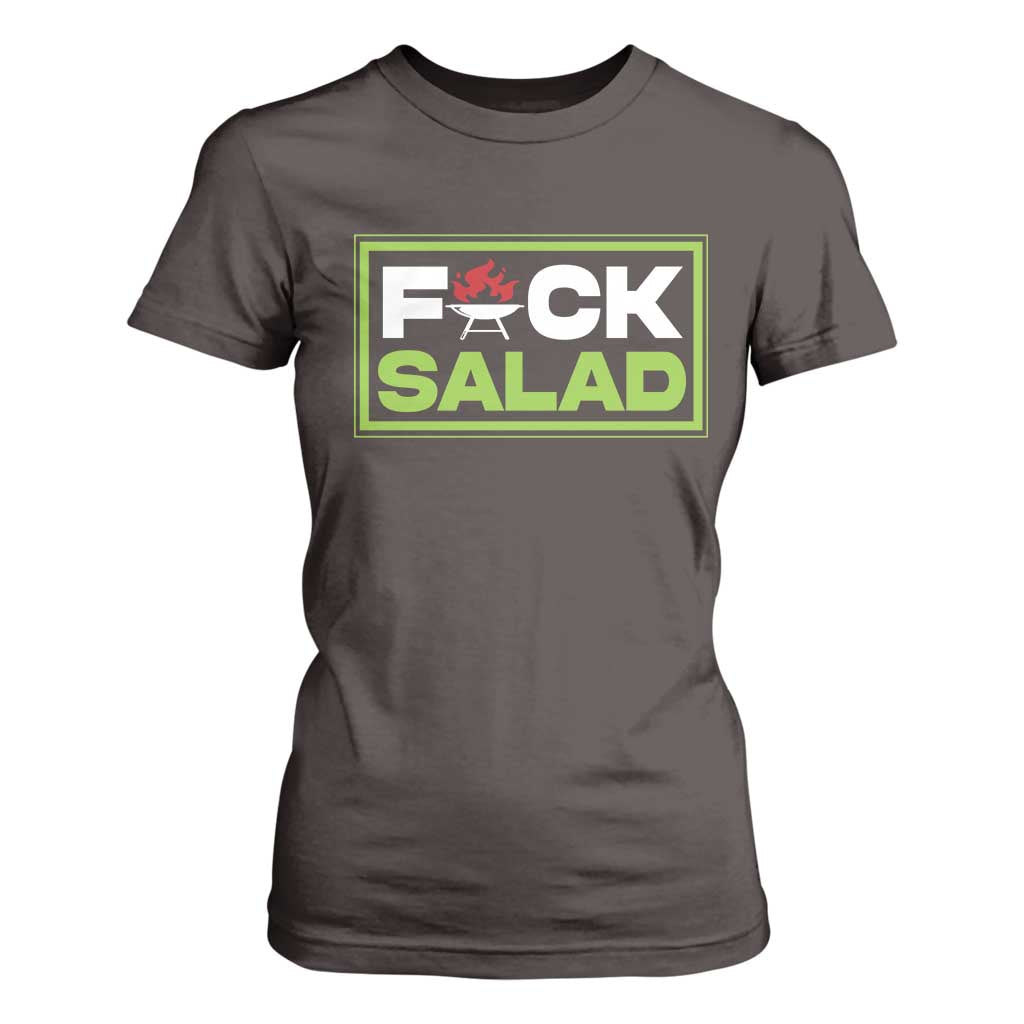 Funny BBQ Lover T Shirt For Women Fxxk Salad Anti Vegan Jokes TS09 Dark Chocolate Print Your Wear