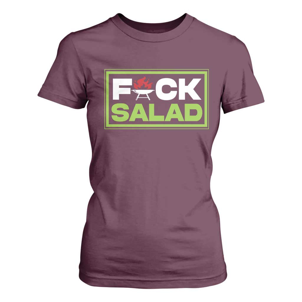 Funny BBQ Lover T Shirt For Women Fxxk Salad Anti Vegan Jokes TS09 Maroon Print Your Wear