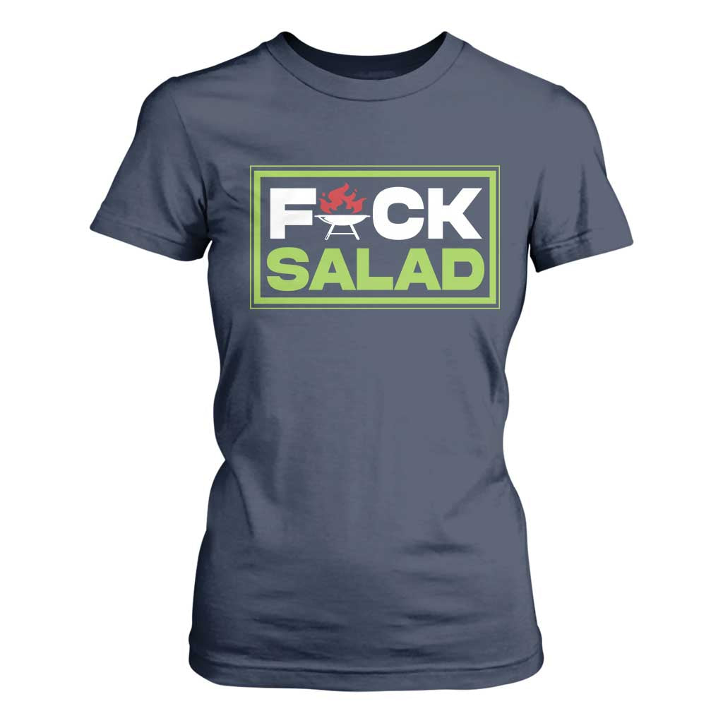 Funny BBQ Lover T Shirt For Women Fxxk Salad Anti Vegan Jokes TS09 Navy Print Your Wear