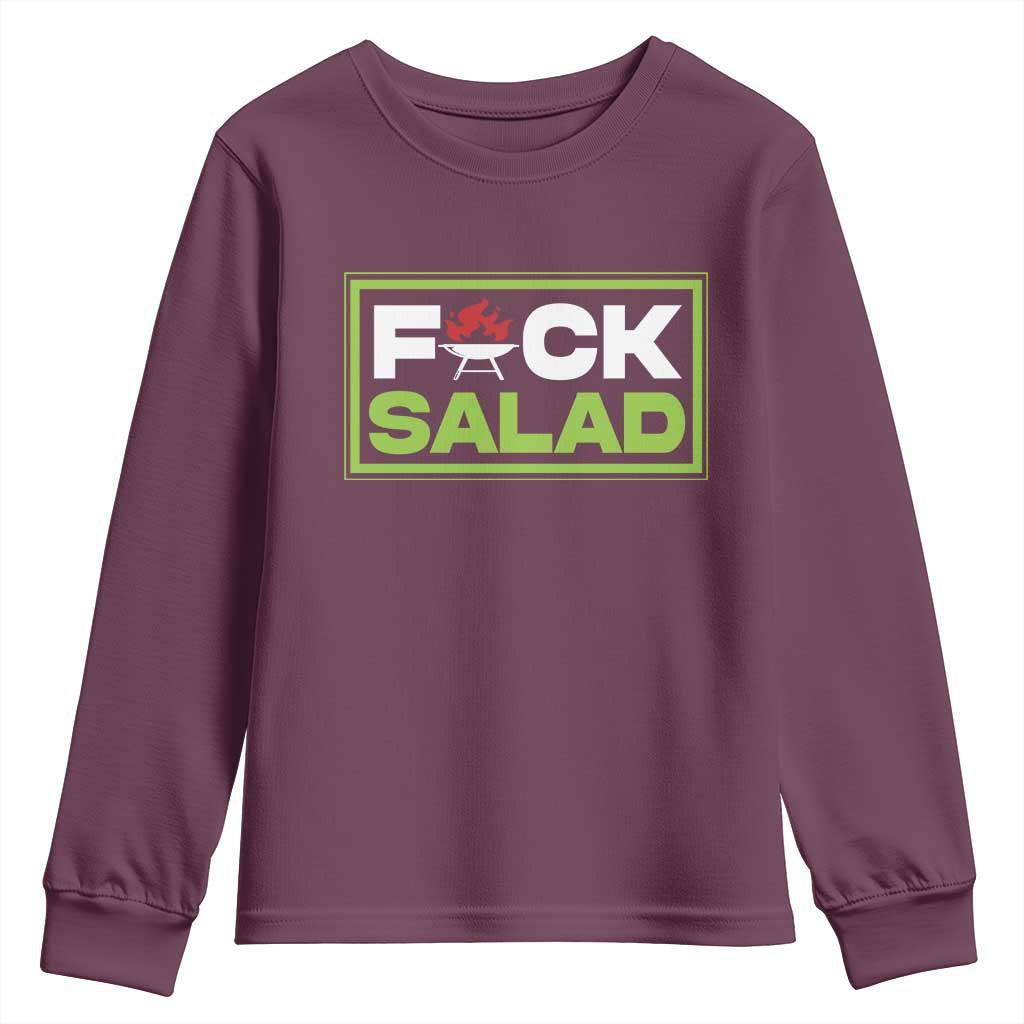 Funny BBQ Lover Youth Sweatshirt Fxxk Salad Anti Vegan Jokes TS09 Maroon Print Your Wear
