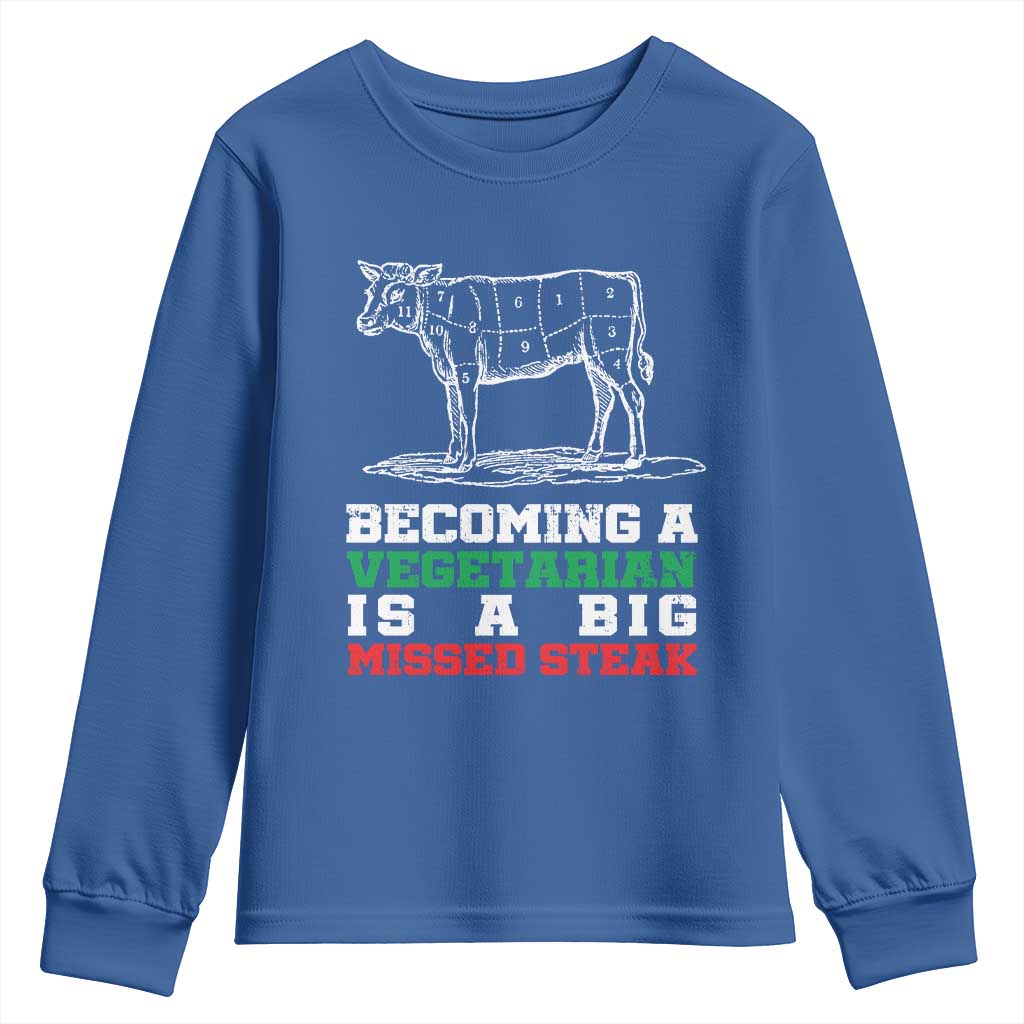 Vegetarian Jokes Youth Sweatshirt Becoming A Vegetarian Is A Big Missed Steak TS09 Royal Blue Print Your Wear