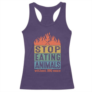 Funny BBQ Lover Racerback Tank Top Stop Eating Animals Without BBQ Sauce Anti Vegan Jokes TS09 Purple Print Your Wear