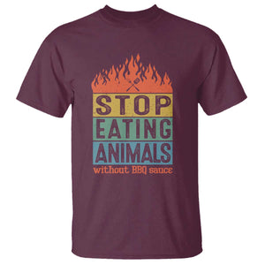 Funny BBQ Lover T Shirt Stop Eating Animals Without BBQ Sauce Anti Vegan Jokes TS09 Maroon Print Your Wear