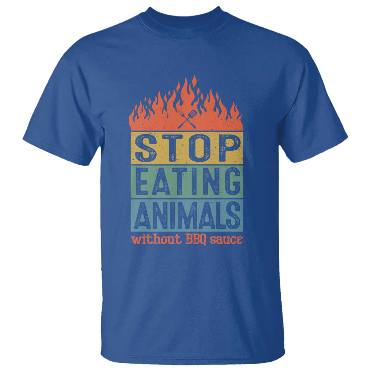 Funny BBQ Lover T Shirt Stop Eating Animals Without BBQ Sauce Anti Vegan Jokes TS09 Royal Blue Print Your Wear