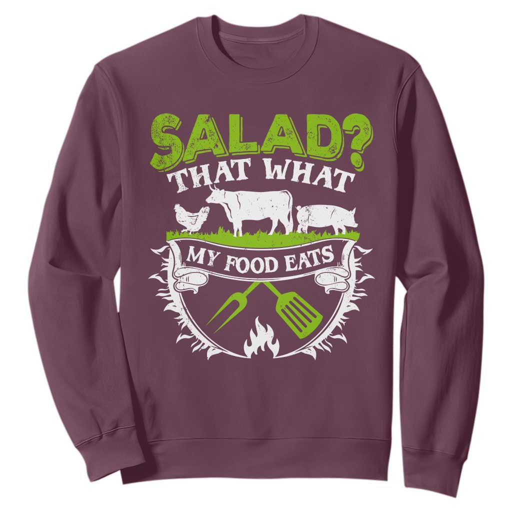 Funny BBQ Lover Sweatshirt Salad That's What My Food Eats Anti Vegan Jokes TS09 Maroon Print Your Wear