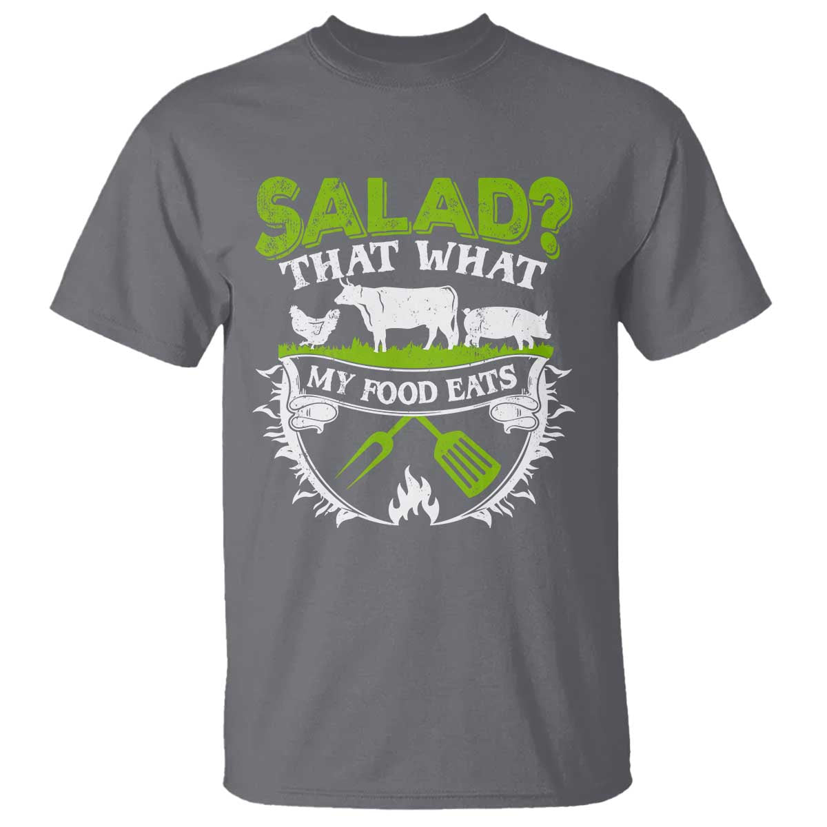 Funny BBQ Lover T Shirt Salad That's What My Food Eats Anti Vegan Jokes TS09 Charcoal Print Your Wear