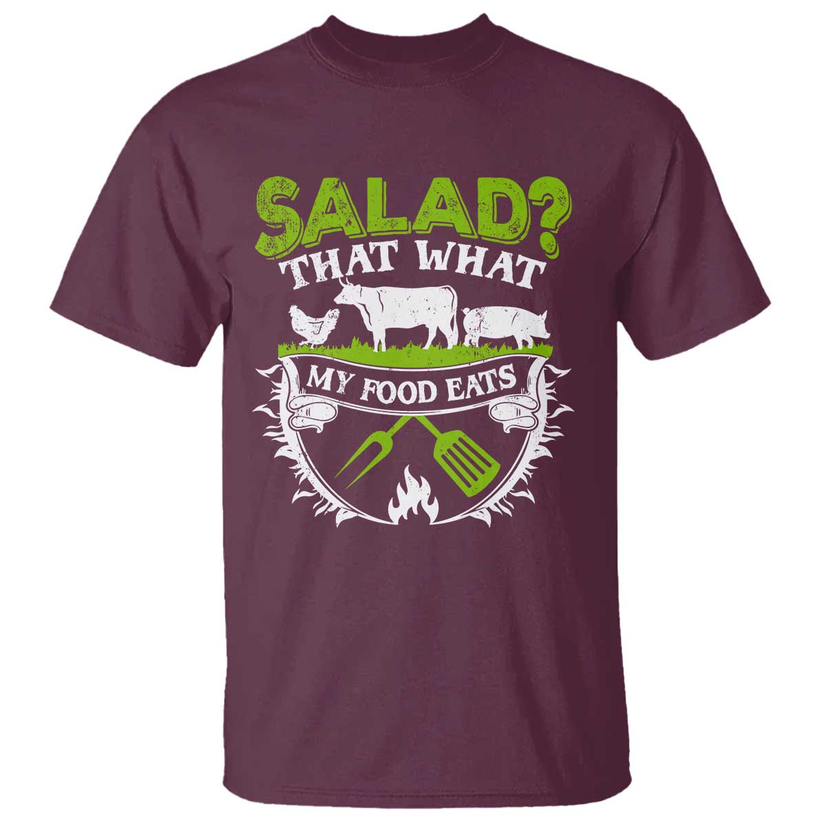 Funny BBQ Lover T Shirt Salad That's What My Food Eats Anti Vegan Jokes TS09 Maroon Print Your Wear